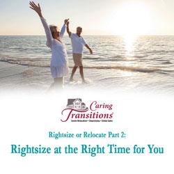 Rightsizing at the Right Time for You: Rightsizing or Relocating Part 2